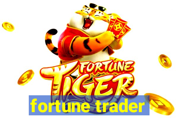 fortune trader